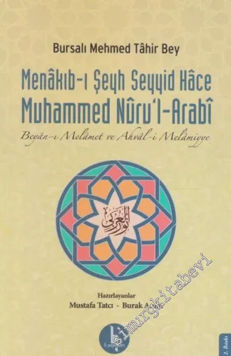 Menakıb-ı Şeyh Seyyid Hace Muhammed Nuru'l-Arabi : Beyan-ı Melamet ve Ahval-i Melamiyye -         2016
