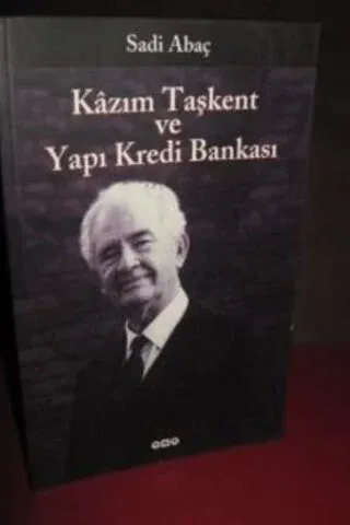 Kazım Taşkent ve Yapı Kredi Bankası