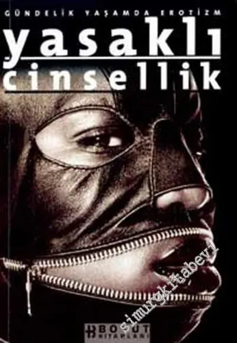 Yasaklı Cinsellik: Gündelik Yaşamda Erotizm -         2002