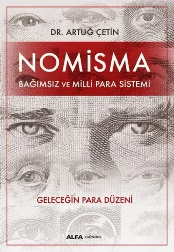 Nomisma; Bağımsız ve Milli Para Sistemi