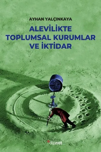 Alevilikte Toplumsal Kurumlar  Ve İktidar