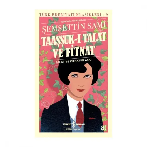 TAAŞŞUK-I  TALAT VE FİTNAT