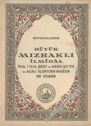 Miftahulcenne: Büyük Mızraklı İlmihal -