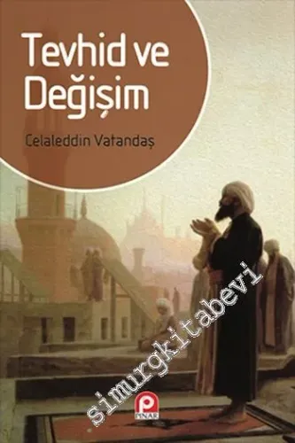 Tevhid ve Değişim -         1999