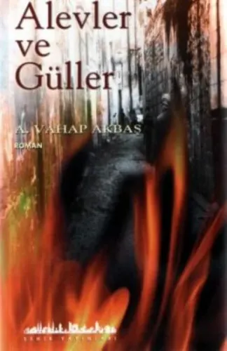 Alevler ve Güller