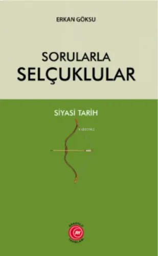 Sorularla Selçuklular Siyasi Tarih