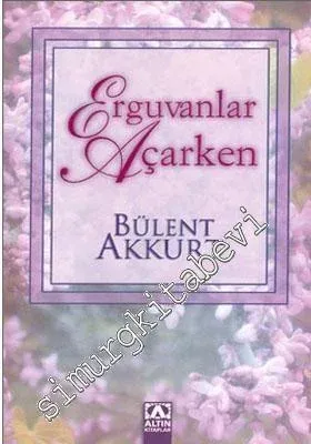 Erguvanlar Açarken