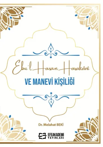 Ebu'l Hasan Harakânî ve Manevi Kişiliği