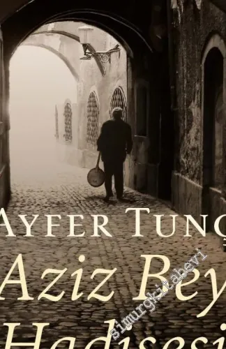 Aziz Bey Hadisesi -         2025