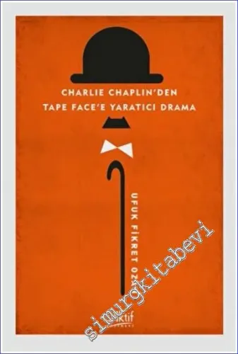 Charlie Chaplin'den Tape Face'e Yaratıcı Drama -         2022