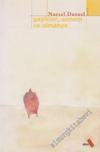 Geyikler Annem ve Almanya -        2003