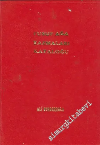 Konya Yusuf Ağa Yazmaları Kataloğu -