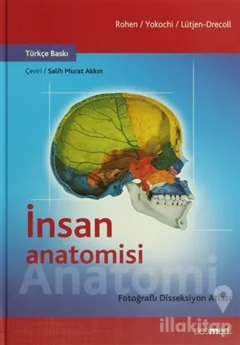 İnsan Anatomisi - Fotoğraflı Disseksiyon Atlası (Ciltli)