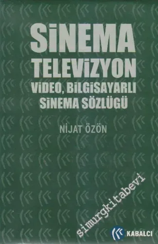 Sinema Televizyon Video, Bilgisayarlı  Sinema Sözlüğü (Eski Terimler, Fransızca, İngilizce, Almanca, İtalyanca Karşılıklar ve Dizinlerle) CİLTLİ -        2000
