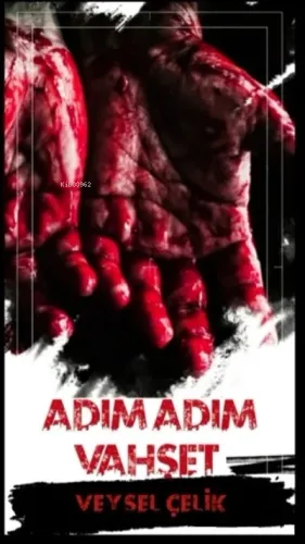 Adım Adım Vahşet