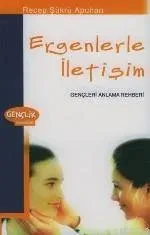 Ergenlerle İletişim