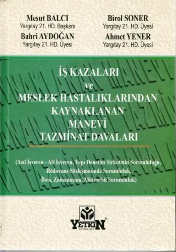 İş Kazaları ve Meslek Hastalarından Kaynaklanan Manevi Tazminat Davaları