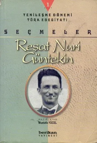 Seçmeler Reşat Nuri Güntekin Cilt 1