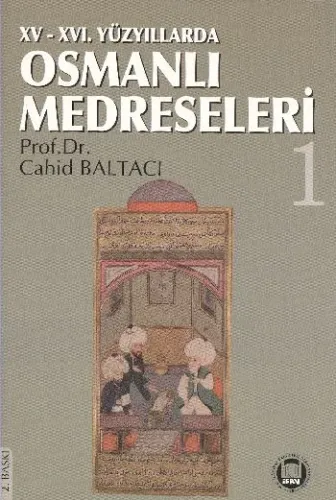 XV-XVI. Yüzyıllarda Osmanlı Medreseleri  (2 Cilt)