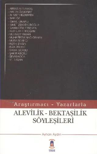 Araştırmacı-Yazarlarla Alevilik-Bektaşilik Söyleşileri