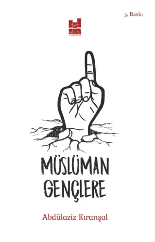 MÜSLÜMAN GENÇLERE Abdülaziz Kıranşal