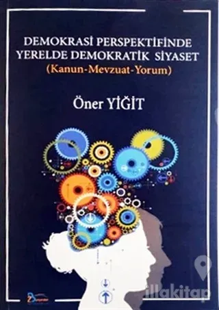 Demokrasi Perspektifinde Yerelde Demokratik Siyaset