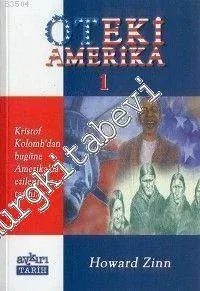 Öteki Amerika 1: Kristof Kolomb'dan Bugüne  Amerika'da Ezilenlerin Tarihi -        2000