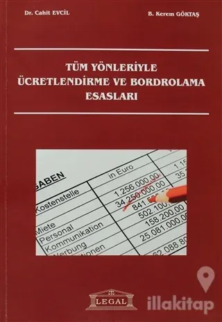 Tüm Yönleriyle Ücretlendirme ve Bordrolama Esasları