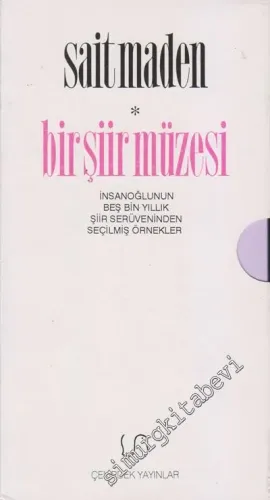 Bir Şiir Müzesi: İnsanoğlunun Beş Bin Yıllık Şiir Serüveninden Seçilmiş Örnekler  - Gılgamış Ölümsüz Yaşamın İzinde - Yeryüzü Destanları - Yeryüzü Şiiri -        2009