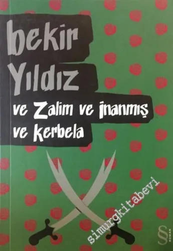Ve Zalim ve İnanmış ve Kerbela -