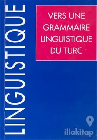Vers Une Grammaire Linguistique Du Turc