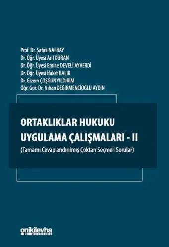 Ortaklıklar Hukuku Uygulama Çalışmaları - II
