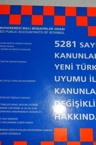5281 Sayılı Vergi Kanunlarının Yeni Türk Lirasına Uyumu İle Bazı Kanunlarda Değişiklik Yapılması Hakkında Kanun