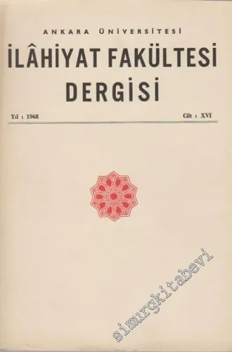 Ankara Üniversitesi İlahiyat Fakültesi Dergisi - Cilt: 16