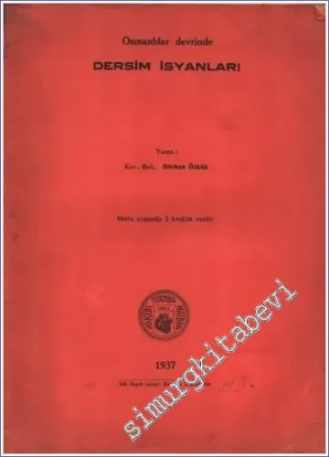 Osmanlılar Devrinde Dersim İsyanları -        1937