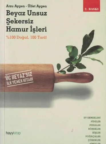 Beyaz Unsuz Şekersiz Hamur İşleri