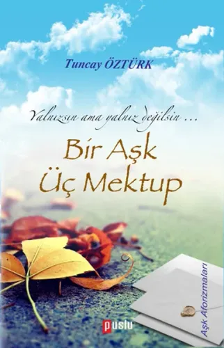 Bir Aşk Üç Mektup; Aforizmalar