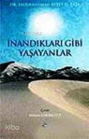 İnandıkları Gibi Yaşayanlar
