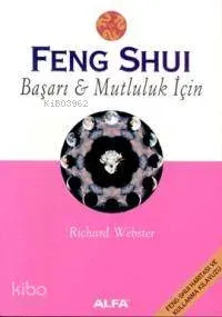 Feng Shui Başarı & Mutluluk İçin