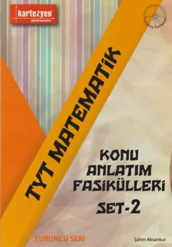 Kartezyen TYT Matematik Konu Anlatım Fasikülleri 2-Turuncu Seri YENİ K