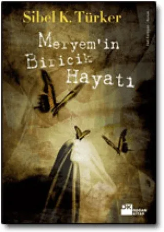 Meryem’in Biricik Hayatı