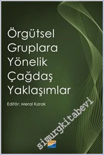Örgütsel Gruplara Yönelik Çağdaş Yaklaşımlar -         2023