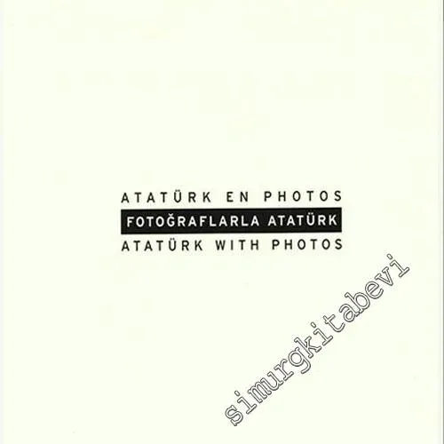 Fotoğraflarla Atatürk = Atatürk En Photos = Atatürk With Photos -        1998