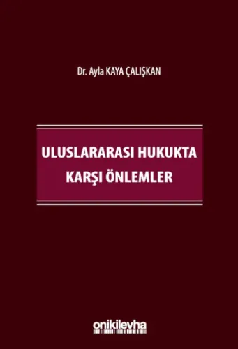 Uluslararası Hukukta Karşı Önlemler Ayla Kaya Çalışkan