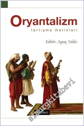 Oryantalizm Tartışma Metinleri -