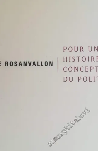 Pour Une Histoire Conceptuelle du Politique -        2003