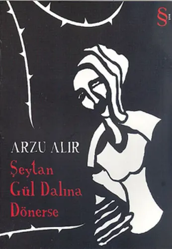 Şetan Gül Dalına Dönerse