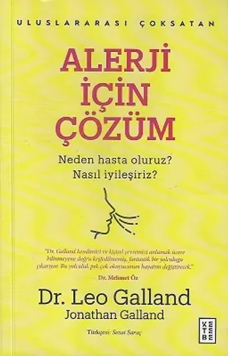Alerji İçin Çözüm - Neden Hasta Oluruz? Nasıl İyileşiriz?