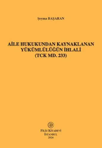 Aile Hukukundan Kaynaklanan Yükümlülüğün İhlali