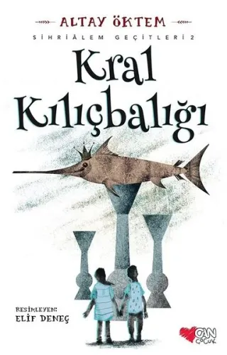 Kral Kılıçbalığı - Sihrialem Geçitleri 2